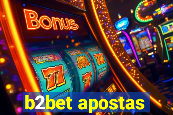 b2bet apostas